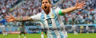 Argentina vs Nigeria - FIFA World Cup 2018