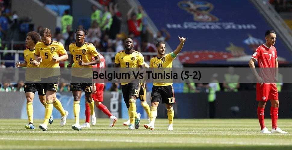 Belgium Vs Tunisia - FIFA World Cup 2018