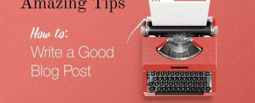 How to write awesome blog posts