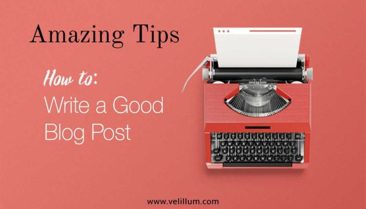 How to write awesome blog posts