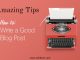 How to write awesome blog posts
