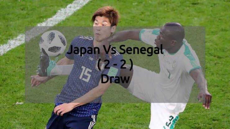 Japan Vs Senegal - FIFA World Cup 2018