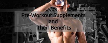 Pre-workout supplements and their benefits