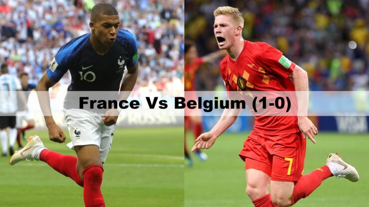 France vs Belgium - FIFA World Cup 2018