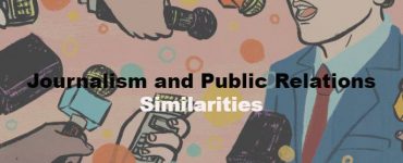 Journalism and Public Relations Similarities