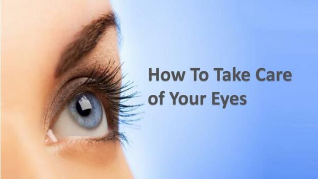 Take Proper Care of Eyes