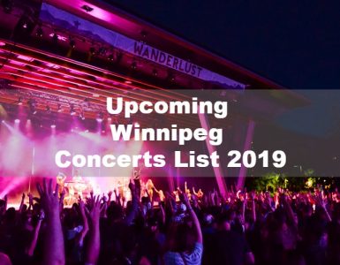 Upcoming Winnipeg Concerts List 2019