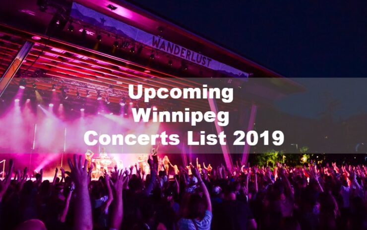 Upcoming Winnipeg Concerts List 2019