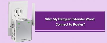 Netgear extender not connecting to router