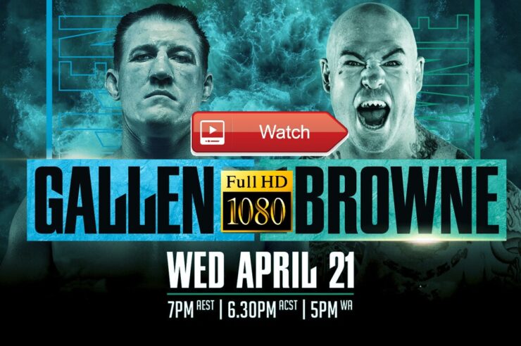 Paul Gallen vs Lucas Browne Live Stream PPV Full-Fight Boxing Online free