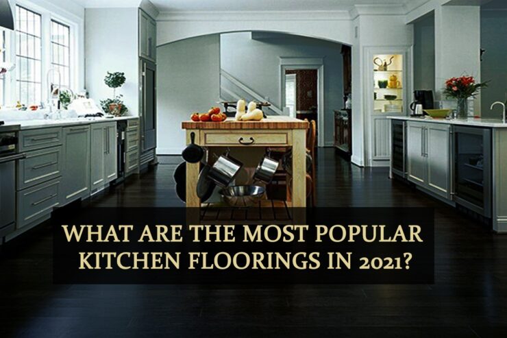 What are the most popular kitchen floorings in 2024?