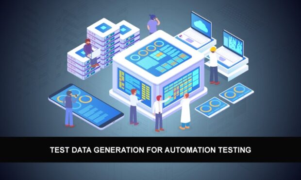 5 Things to Consider During Test Data Automation Implementation