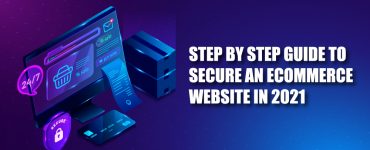 Step by Step Guide to Secure an Ecommerce Website in 2024