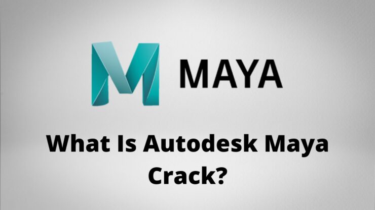 What Is Autodesk Maya Crack